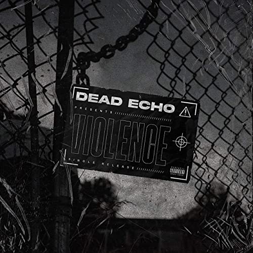 DEAD ECHO - Violence cover 