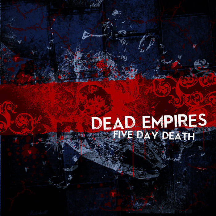 DEAD EMPIRES - Five Day Death (metalsucks version) cover 