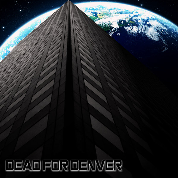 DEAD FOR DENVER - Dead For Denver cover 