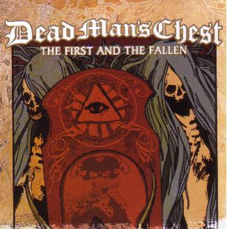 DEAD MAN'S CHEST - The First and the Fallen cover 
