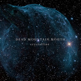 DEAD MOUNTAIN MOUTH - Crystalline cover 