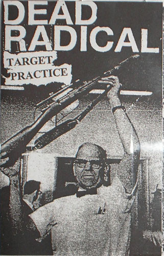 DEAD RADICAL - Target Practice cover 