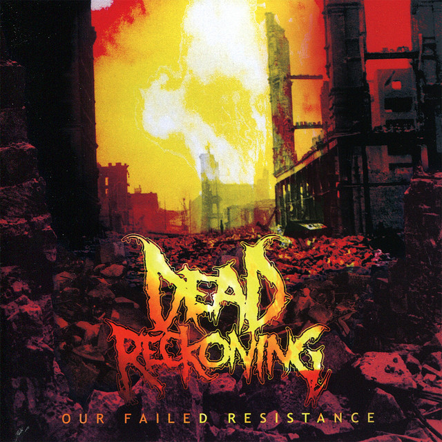 DEAD RECKONING - Our Failed Resistance cover 