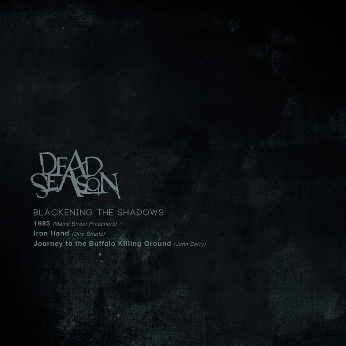 DEAD SEASON - Blackening The Shadows cover 