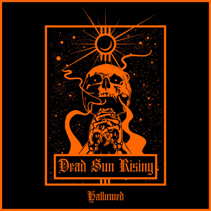DEAD SUN RISING - Hallowed cover 