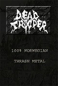 DEAD TROOPER - 100% Norwegian Thrash Metal cover 