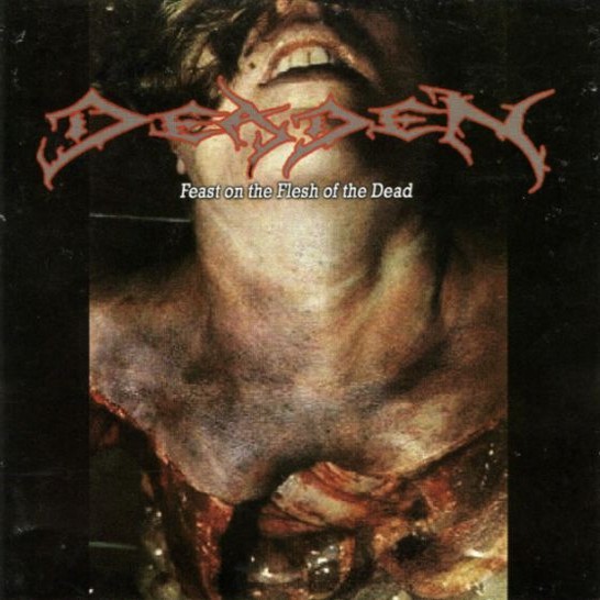 DEADEN - Feast On The Flesh Of The Dead cover 