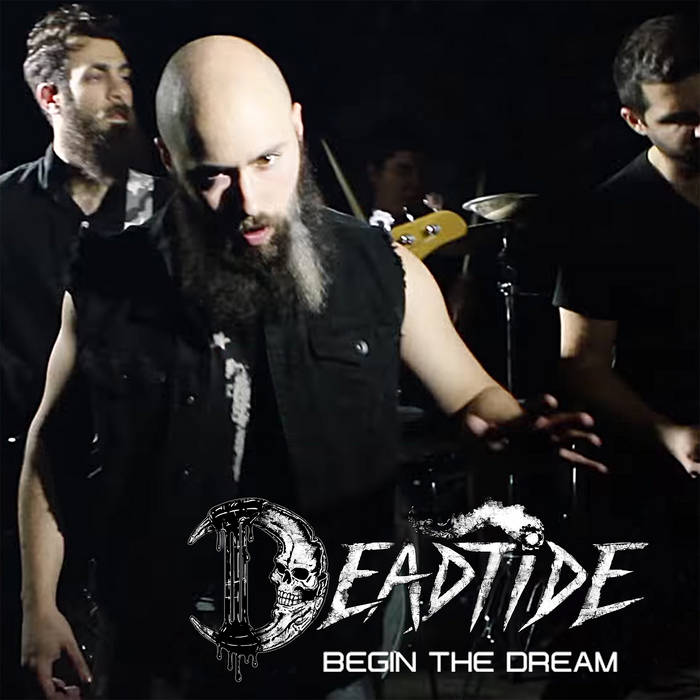 DEADTIDE - Begin The Dream cover 