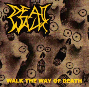 DEADWALK - Walk The Way Of Death cover 