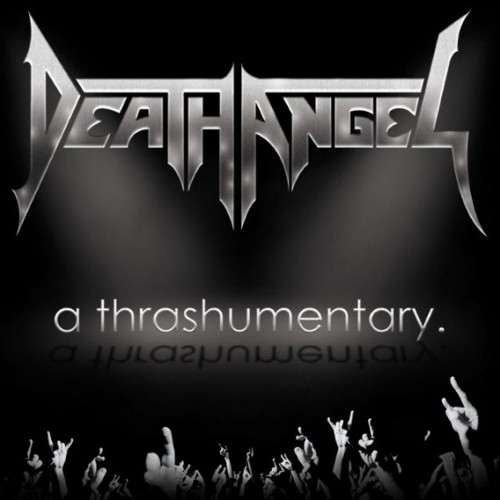 DEATH ANGEL - A Thrashumentary cover 