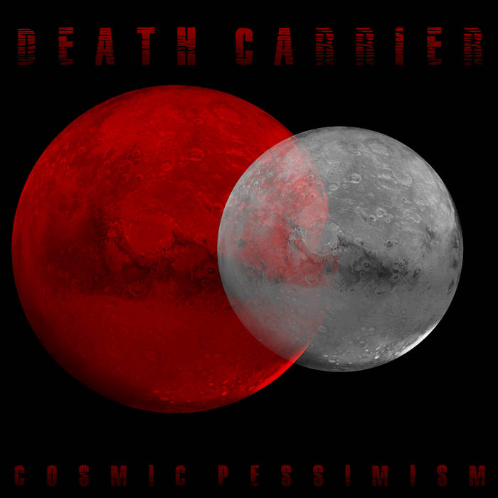 DEATH CARRIER - Cosmic Pessimism cover 