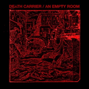 DEATH CARRIER - Death Carrier / An Empty Room cover 