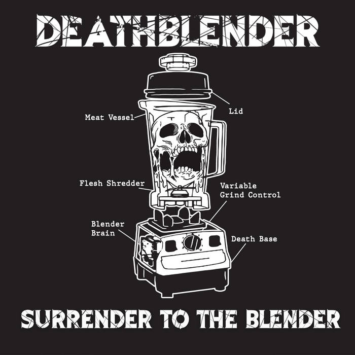 DEATHBLENDER - Surrender To The Blender cover 