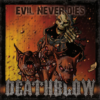 DEATHBLOW - Evil Never Dies cover 