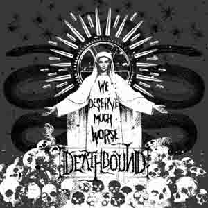 DEATHBOUND - We Deserve Much Worse cover 