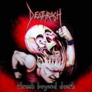 DEATHRASH - Thrash Beyond Death cover 