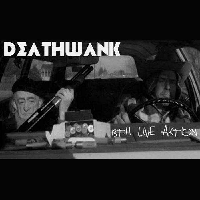 DEATHWANK - 13th Live Aktion cover 