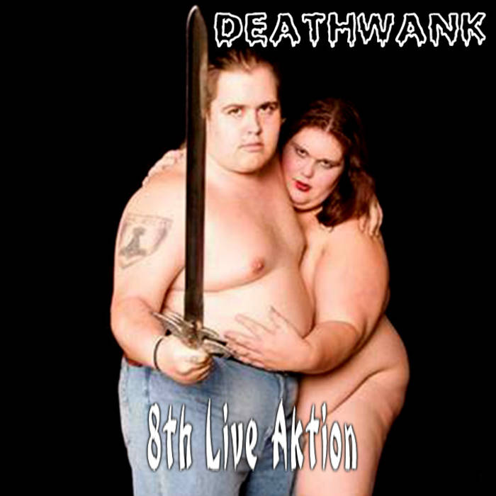DEATHWANK - 8th Live Aktion cover 