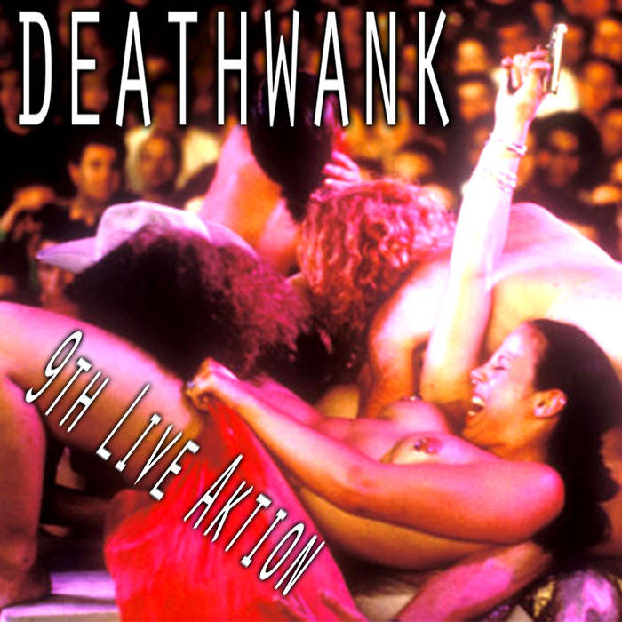 DEATHWANK - 9th Live Aktion cover 