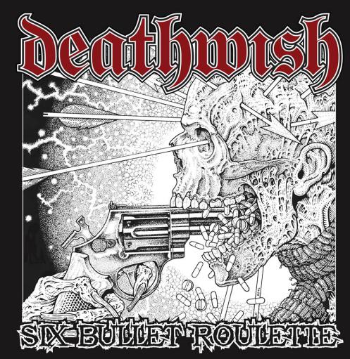 DEATHWISH (WI) - Six Bullet Roulette cover 