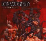 DEBAUCHERY - Continue to Kill cover 