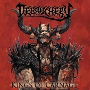 DEBAUCHERY - Kings of Carnage cover 