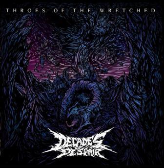 DECADES OF DESPAIR - Throes of the Wretched cover 