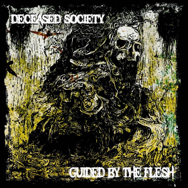 DECEASED SOCIETY - Guided By The Flesh cover 