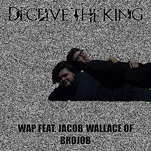 DECEIVE THE KING - WAP cover 