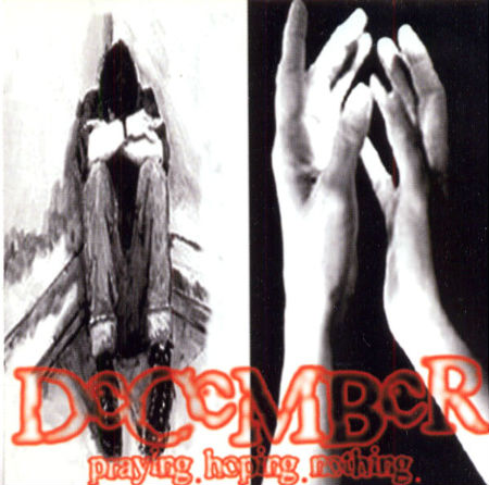 DECEMBER - Praying, Hoping, Nothing cover 
