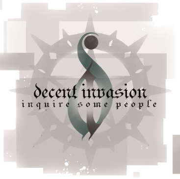 DECENT INVASION - Inquire Some People cover 