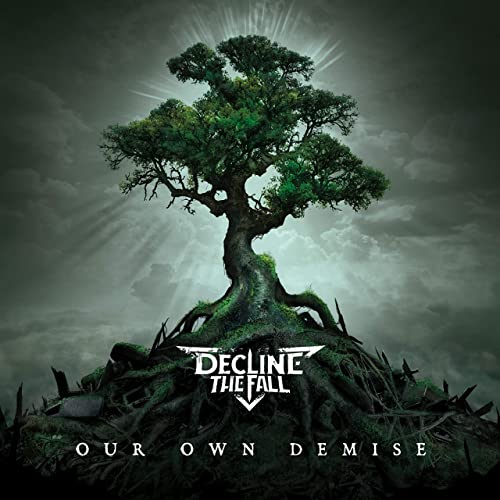 DECLINE THE FALL - Our Own Demise cover 