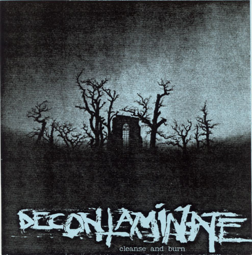 DECONTAMINATE - Cleanse And Burn cover 