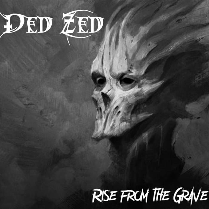 DED ZED - Rise From The Grave cover 
