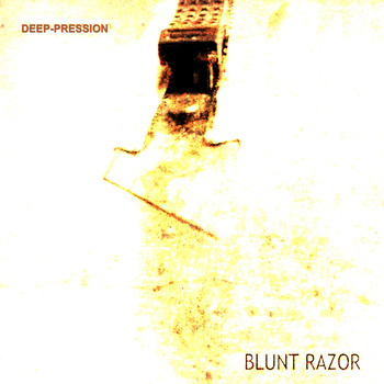 DEEP-PRESSION - Blunt Razor cover 