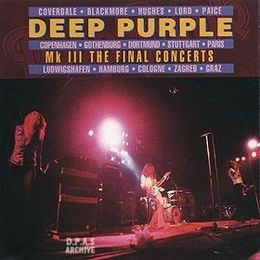 DEEP PURPLE - Mk III: The Final Concerts cover 