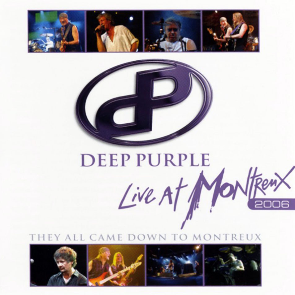 DEEP PURPLE - They All Came Down To Montreux: Live At Montreux 2006 cover 
