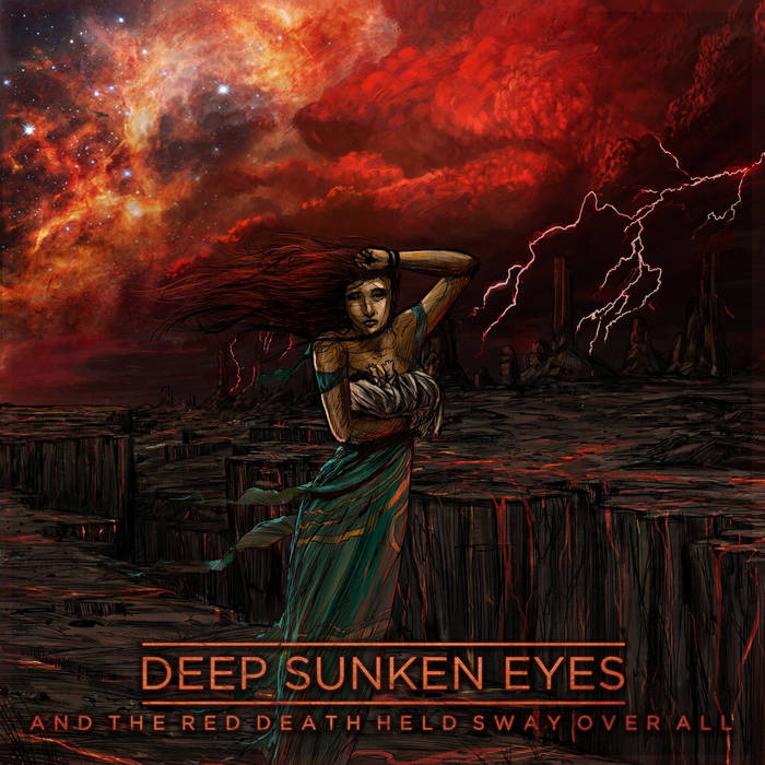 DEEP SUNKEN EYES - And The Red Death Held Sway Over All cover 