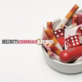 DEEZ NUTS - Commas & Zeros cover 
