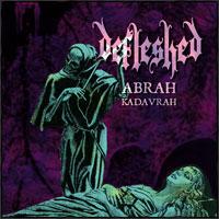 DEFLESHED - Abrah Kadavrah - Ma Belle Scalpelle cover 