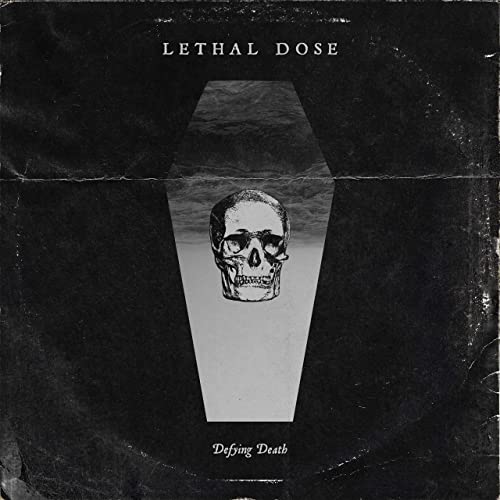 DEFYING DEATH - Lethal Dose cover 