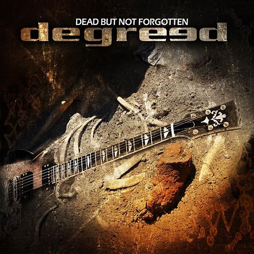 DEGREED - Dead But Not Forgotten cover 