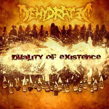 DEHYDRATED - Duality Of Existence cover 