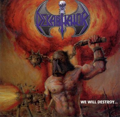 DEKAPITATOR - We Will Destroy...You Will Obey!!! cover 