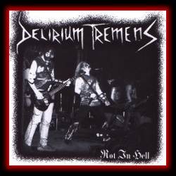 DELIRIUM TREMENS - Rot In Hell cover 