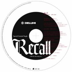DELUHI - Recall (2009 Re-Recording version) cover 