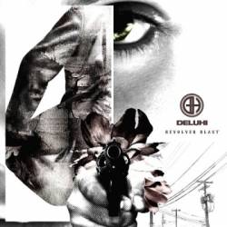 DELUHI - Revolver Blast cover 