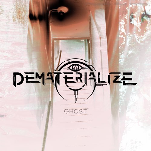 DEMATERIALIZE - Ghost cover 