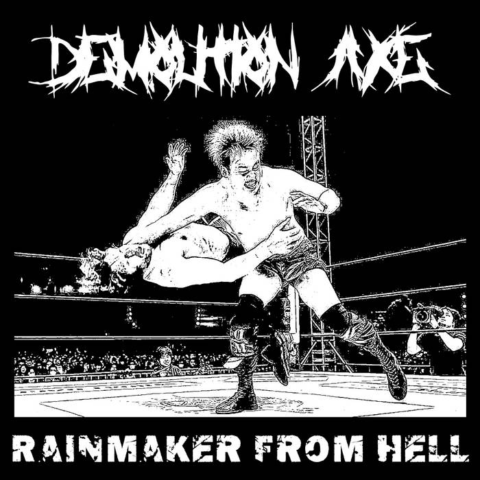 DEMOLITION AXE - Rainmaker From Hell cover 