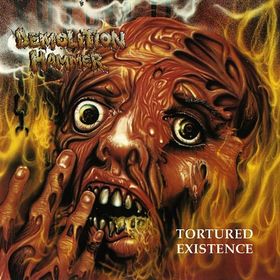 DEMOLITION HAMMER - Tortured Existence cover 